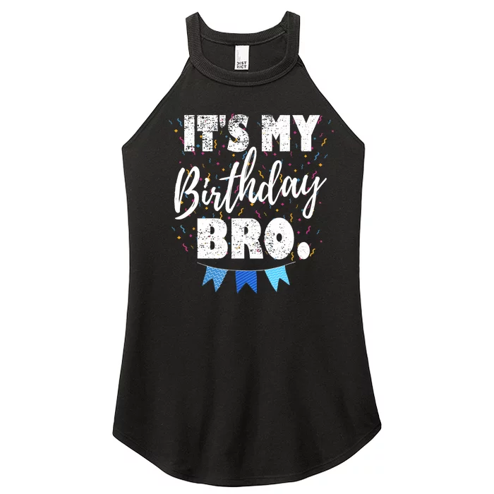 It's My Birthday Bro. Birthday Party For Boy Teen Women’s Perfect Tri Rocker Tank