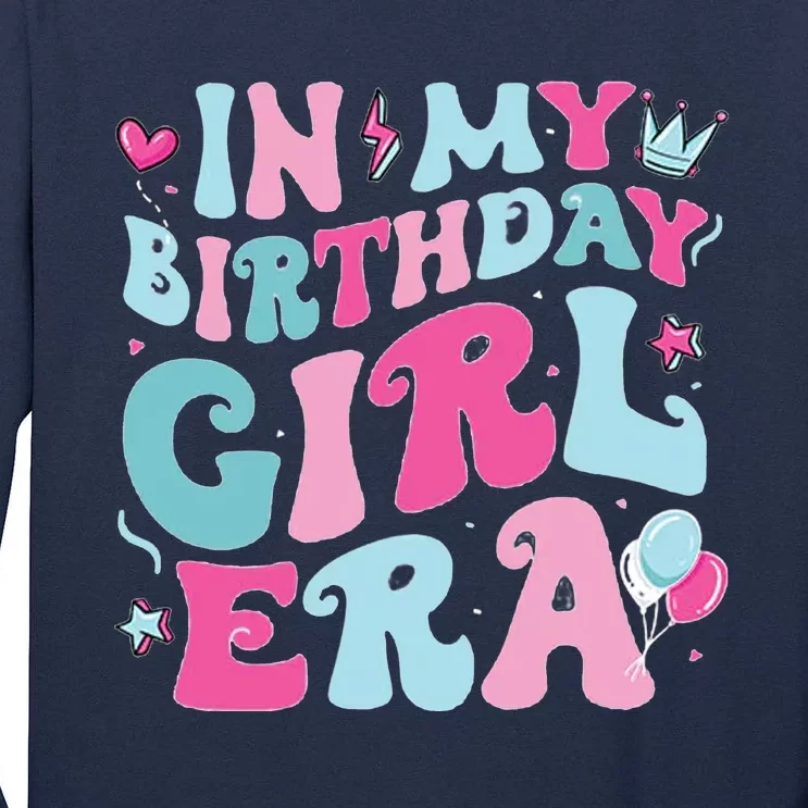 In My Birthday Girl Era Tall Long Sleeve T-Shirt