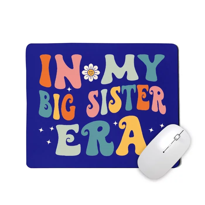 In My Big Sister Era Mousepad