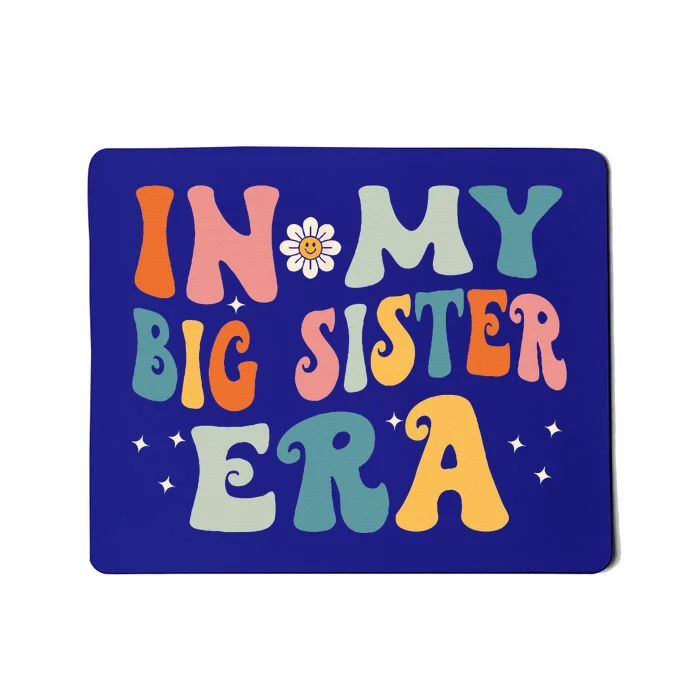 In My Big Sister Era Mousepad