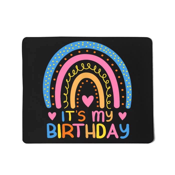 IT’S MY BIRTHDAY RAINBOW for Wo Teens Girl Gift Mousepad