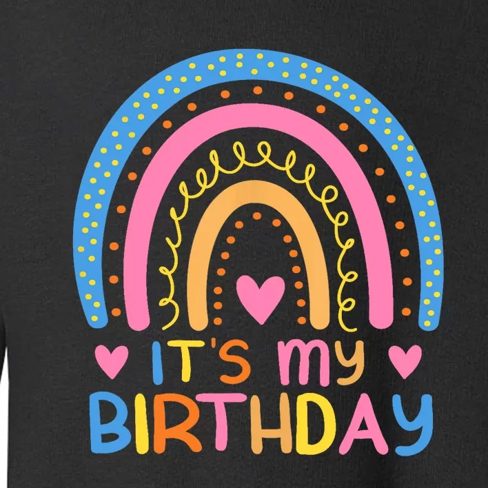 IT’S MY BIRTHDAY RAINBOW for Wo Teens Girl Gift Toddler Sweatshirt