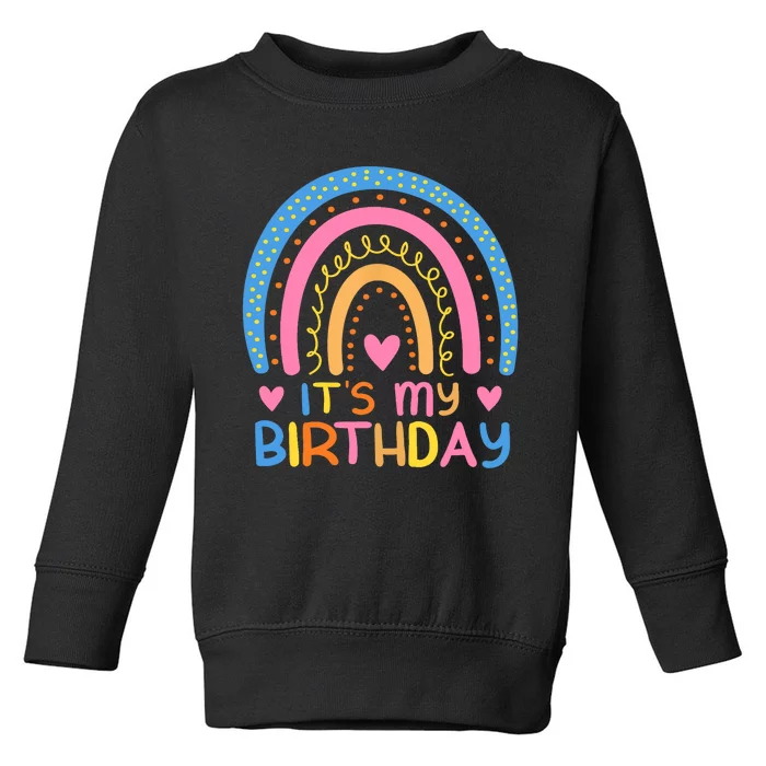 IT’S MY BIRTHDAY RAINBOW for Wo Teens Girl Gift Toddler Sweatshirt