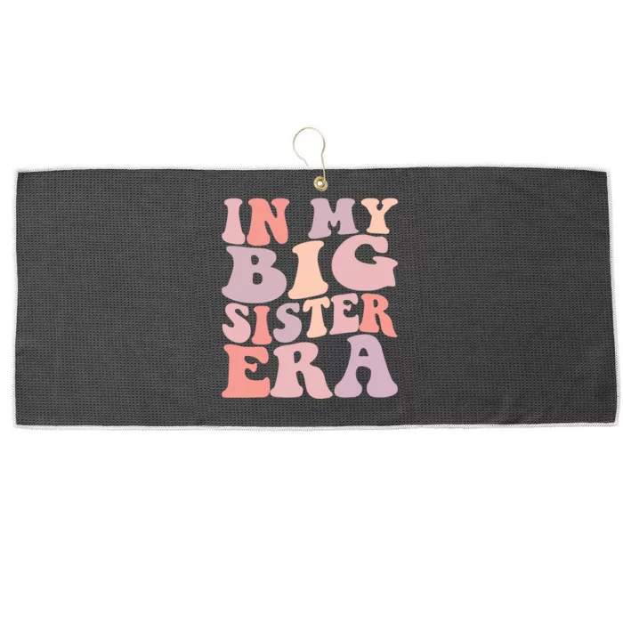 In My Big Sister Era Cute Retro Groovy Big Sis Baby Large Microfiber Waffle Golf Towel