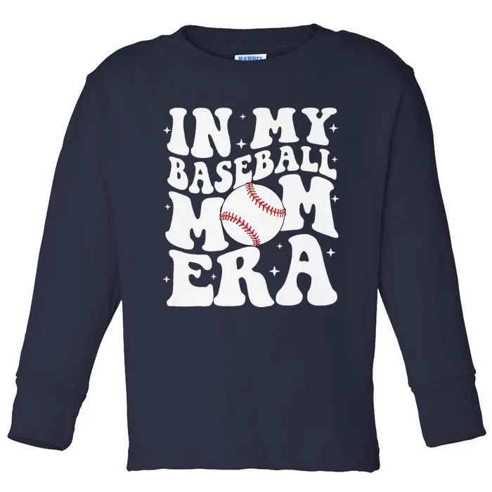 In My Baseball Mom Era Baseball Mama Game Day Mothers Day Toddler Long Sleeve Shirt