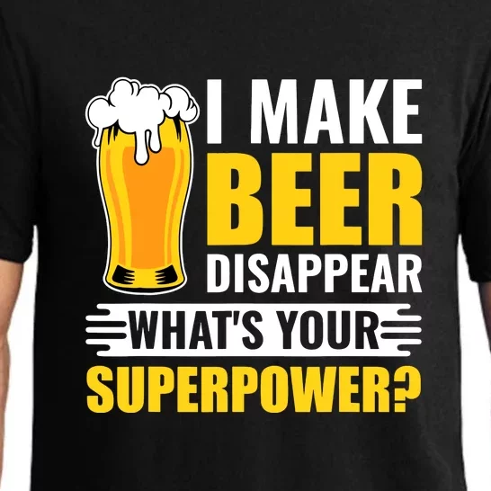 I Make Beer Disappear Whats Your Superpower Funny Beer Gift Pajama Set