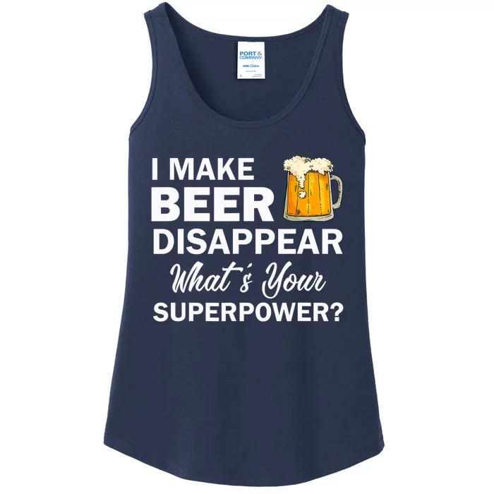 I Make Beer Disappear What's Your Superpower? Drinking Ladies Essential Tank