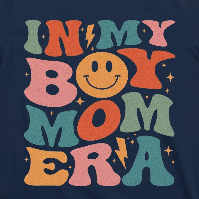 In My Boy Mom Era Groovy Mom Of Gifts Funny Mothers Day T-Shirt