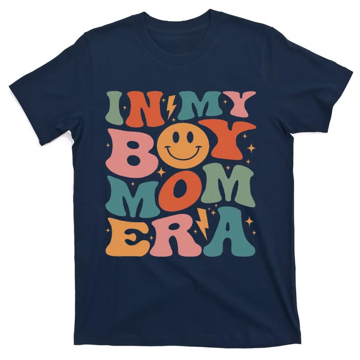 In My Boy Mom Era Groovy Mom Of Gifts Funny Mothers Day T-Shirt