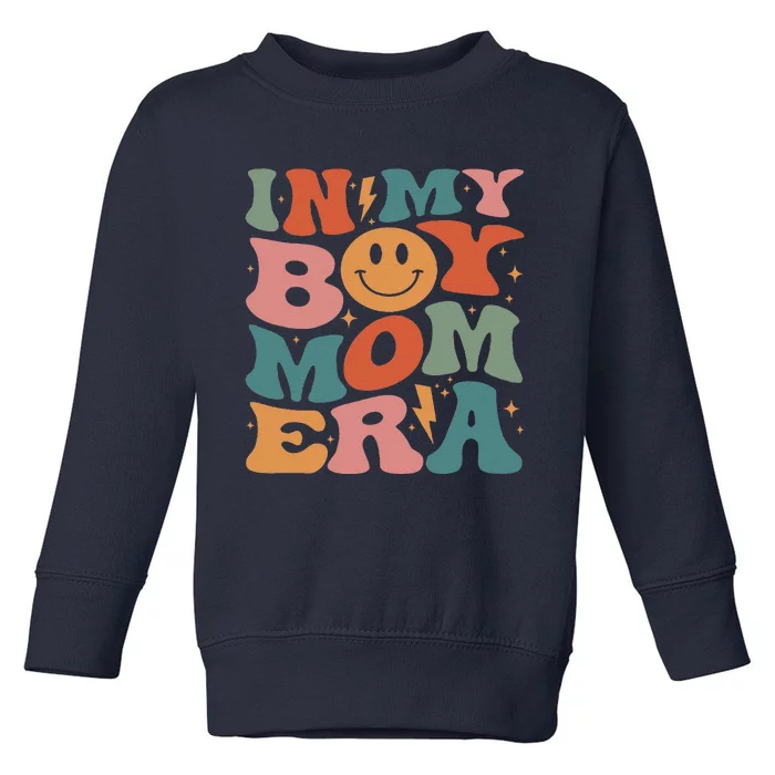 In My Boy Mom Era Groovy Mom Of Gifts Funny Mothers Day Toddler Sweatshirt