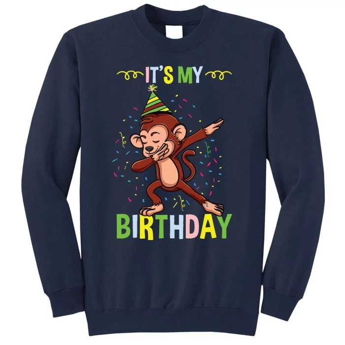 Its My Birthday Monkey Tall Sweatshirt