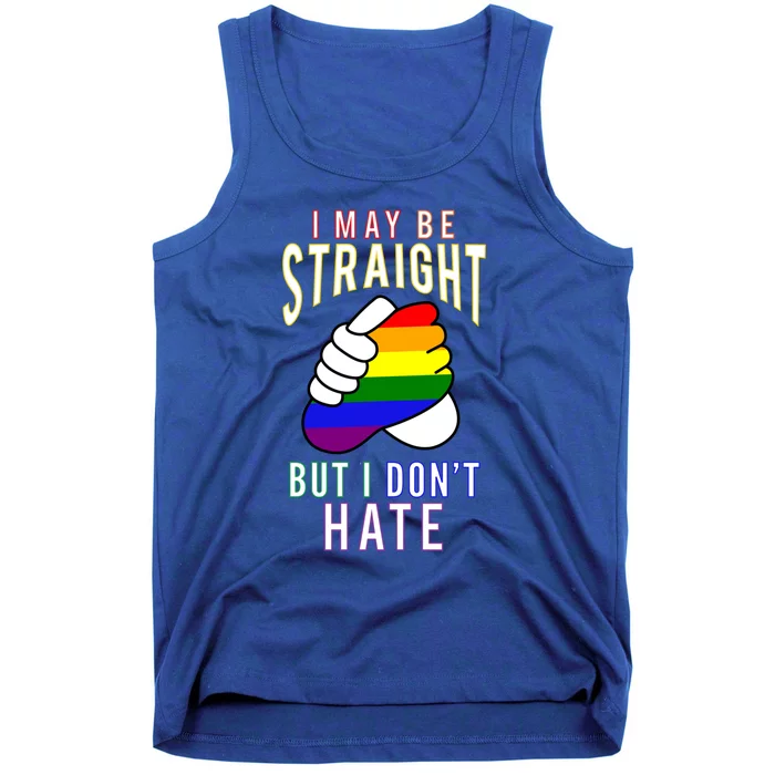 I May Be Straight But I Dont Hate Gay Friendly Cool Gift Tank Top