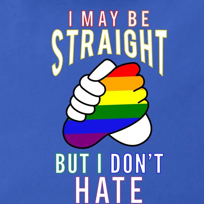 I May Be Straight But I Dont Hate Gay Friendly Cool Gift Zip Tote Bag