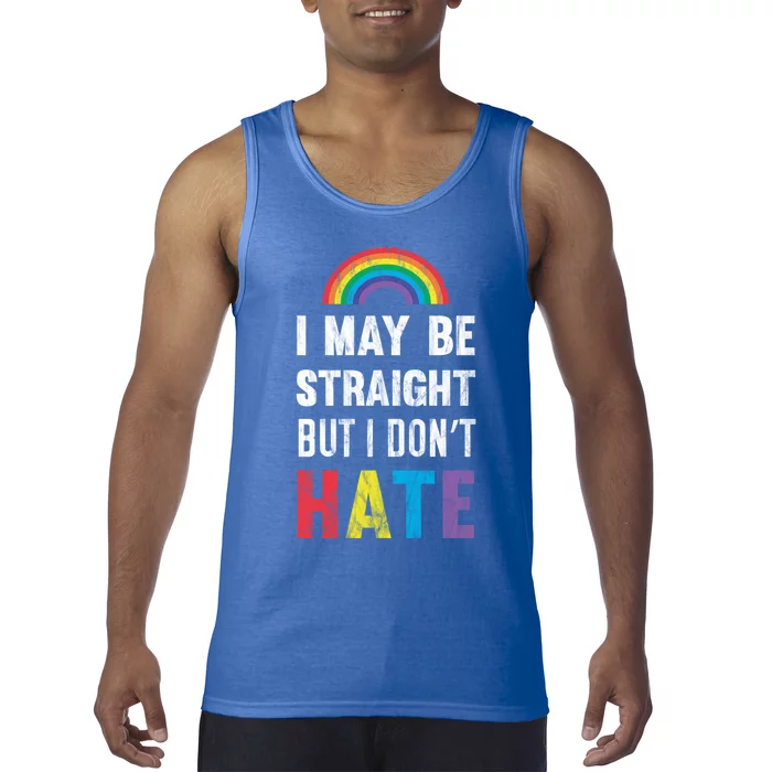 I May Be Straight But I Dont Hate Lgbt Support Great Gift Tank Top