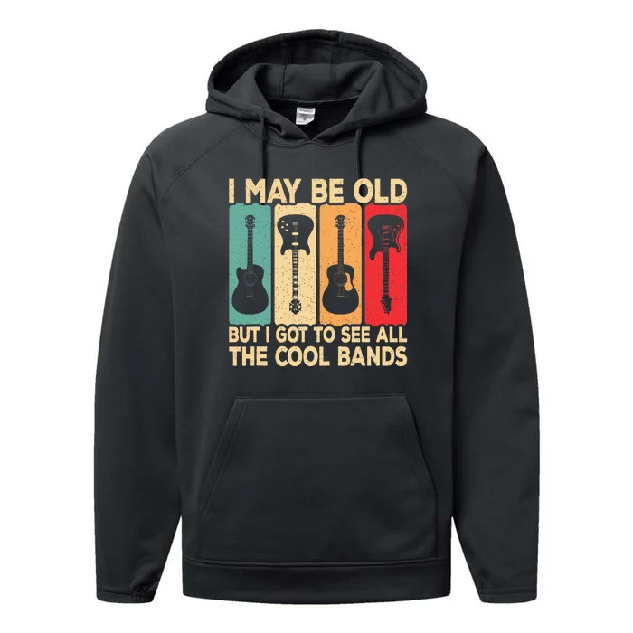 I May Be Old But I Got To See All The Cool Bands Guitar Performance Fleece Hoodie