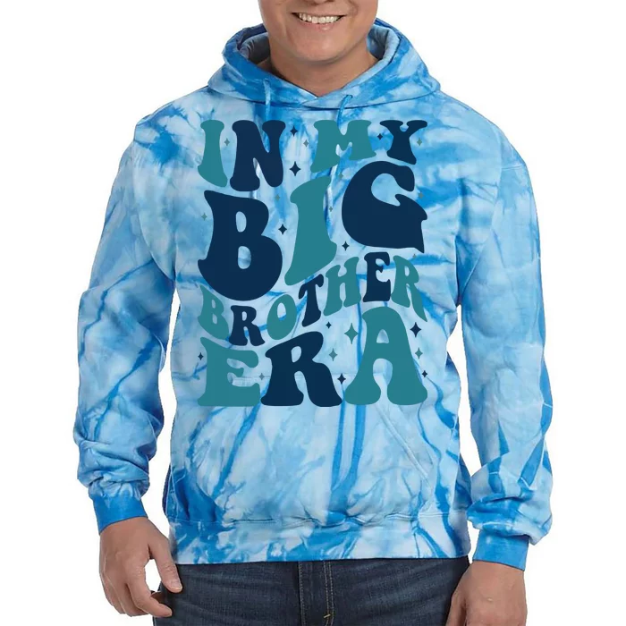 In My Big Brother Era Family Brother Tie Dye Hoodie