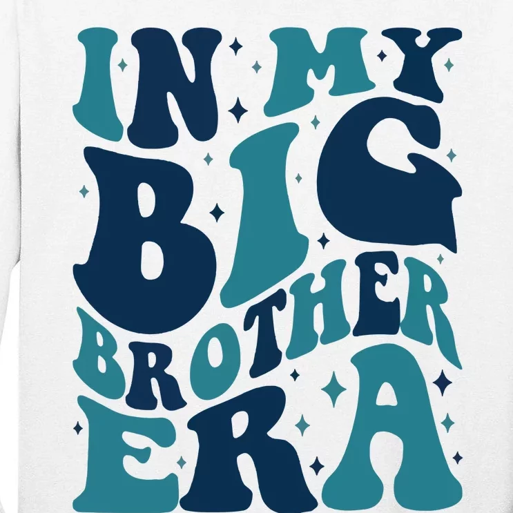 In My Big Brother Era Family Brother Tall Long Sleeve T-Shirt