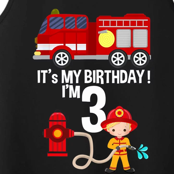 It's my birthday Fire Truck Fireman 3 Birthday Boy Performance Tank