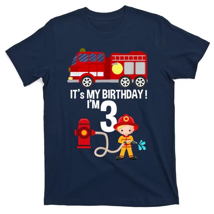 It's my birthday Fire Truck Fireman 3 Birthday Boy T-Shirt