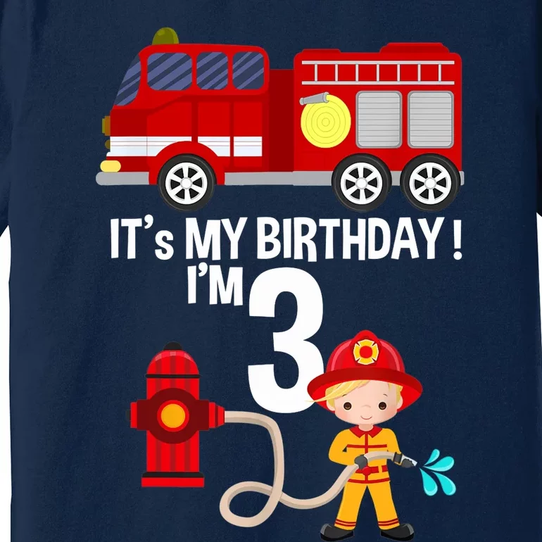 It's my birthday Fire Truck Fireman 3 Birthday Boy Premium T-Shirt