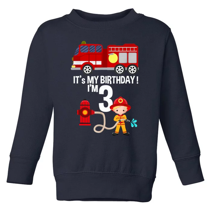 It's my birthday Fire Truck Fireman 3 Birthday Boy Toddler Sweatshirt