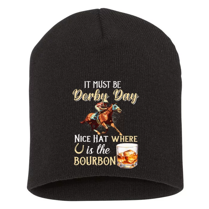 ItS Must Be Derby Day Bourbon Horse Racing Short Acrylic Beanie