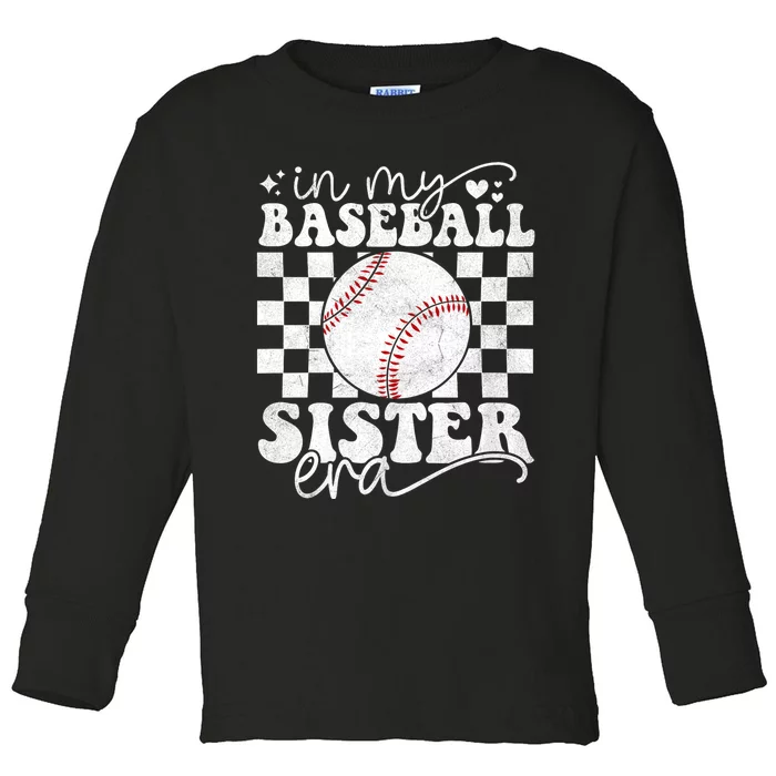 In My Baseball Sister Era Baseball Sister Toddler Long Sleeve Shirt