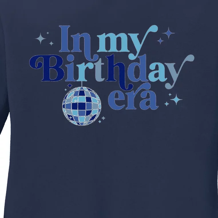 In My Birthday Era Ladies Long Sleeve Shirt