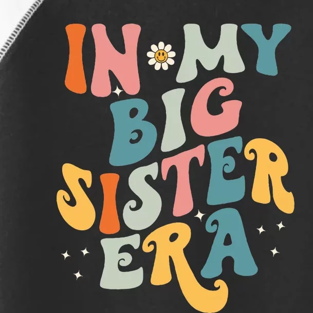 In My Big Sis Era Baby Big Sister Toddler Fine Jersey T-Shirt