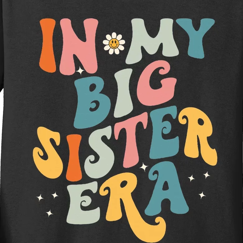 In My Big Sis Era Baby Big Sister Kids Long Sleeve Shirt