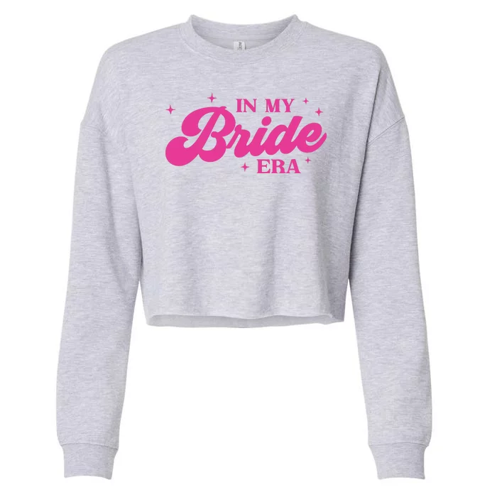 In My Bride Era Wedding Funny Cropped Pullover Crew