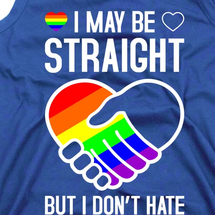 I May Be Straight But I Dont Hate Lgbtq Pride Ally Gift Tank Top