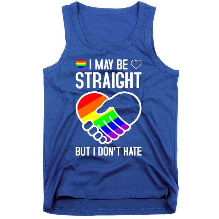 I May Be Straight But I Dont Hate Lgbtq Pride Ally Gift Tank Top