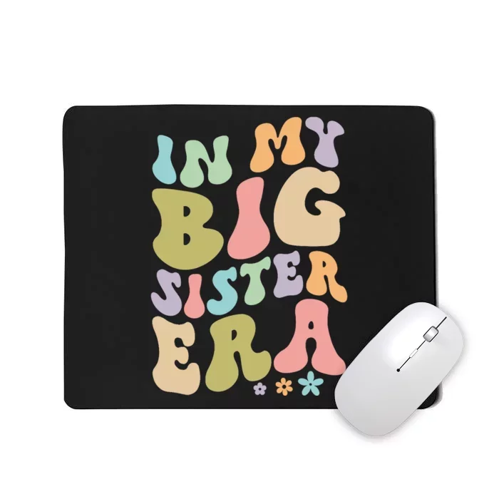 In My Big Sister Era Groovy Cute Big Sis Mousepad