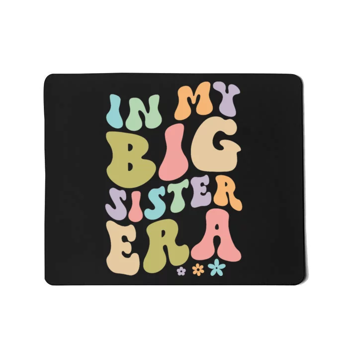 In My Big Sister Era Groovy Cute Big Sis Mousepad