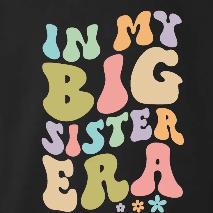 In My Big Sister Era Groovy Cute Big Sis Toddler Hoodie