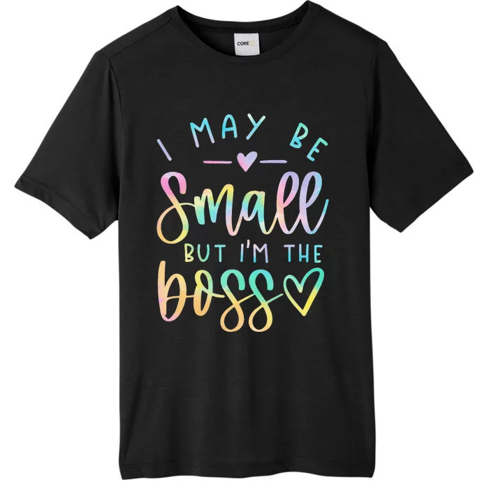 I May Be Small But I'm The Boss Baby Baby Saying ChromaSoft Performance T-Shirt