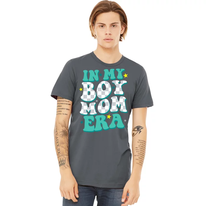 In My Boy Era Cute Mom Premium T-Shirt