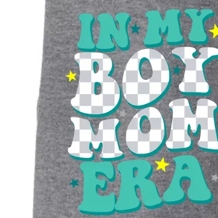 In My Boy Era Cute Mom Doggie 3-End Fleece Hoodie