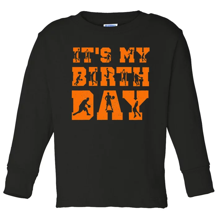 It's My Birthday Playing Basketball Toddler Long Sleeve Shirt