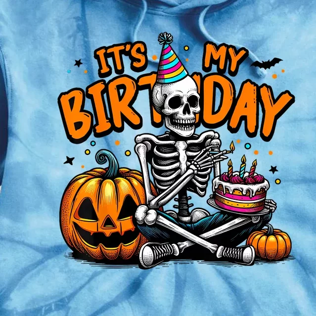 ItS My Birthday Skeleton Happy Halloween Birthday Party Tie Dye Hoodie