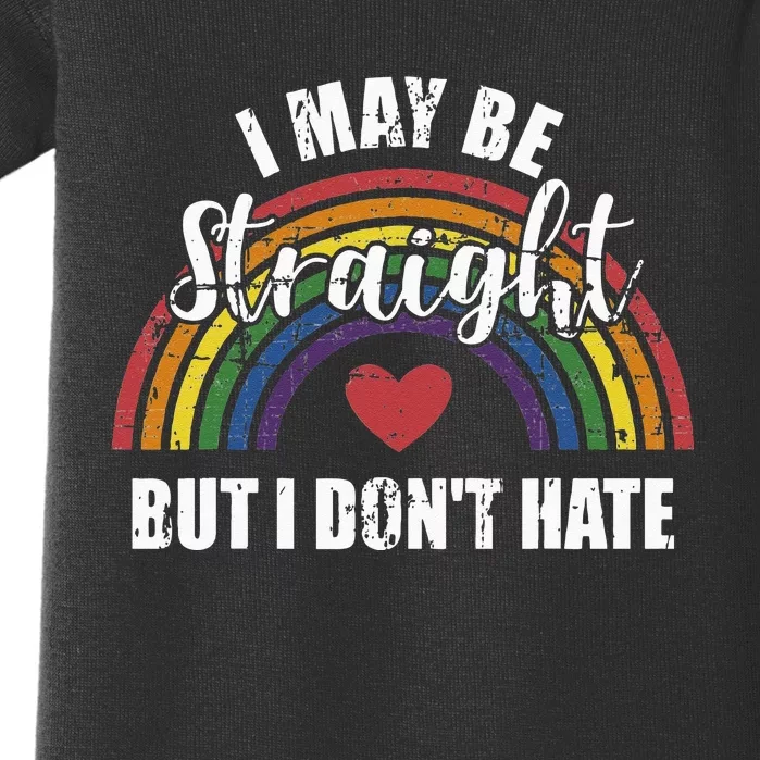 I May Be Straight But Not Hate Rainbow Flag Pride Month Baby Bodysuit