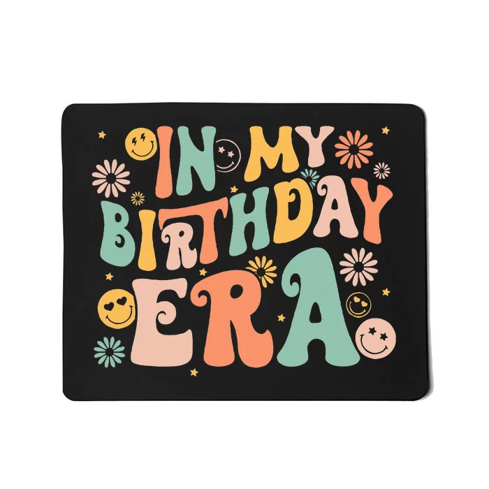 In My Birthday Era Retro Vintage Groovy Birthday Mousepad