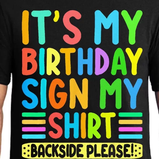 Its My Birthday Sign My On Back Backside Please Funny Pajama Set