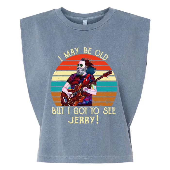 I May Be Old But I Got To See Jerry Vintage Garment-Dyed Women's Muscle Tee