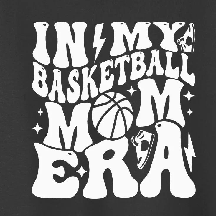 In My Basketball Mom Era Mother’s Day Toddler T-Shirt