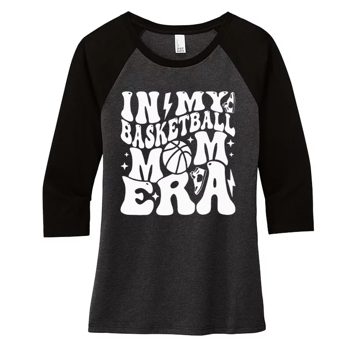 In My Basketball Mom Era Mother’s Day Women's Tri-Blend 3/4-Sleeve Raglan Shirt