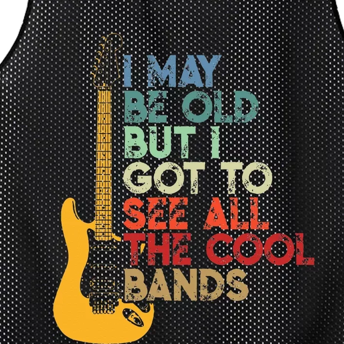 I May Be Old But I Got To See All The Cool Bands Mesh Reversible Basketball Jersey Tank