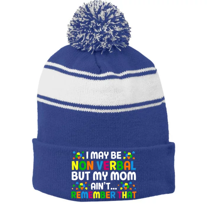 I May Be Non Verbal Nonverbal Autism Awareness Cool Gift Stripe Pom Pom Beanie