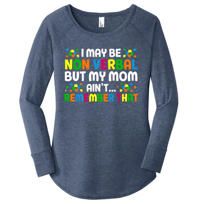 I May Be Non Verbal Nonverbal Autism Awareness Cool Gift Women's Perfect Tri Tunic Long Sleeve Shirt